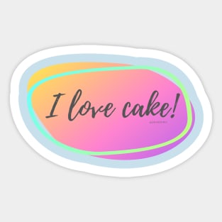 I Love Cake! Sticker